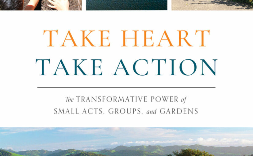 Take Heart Take Action: Deepening into Self and Community