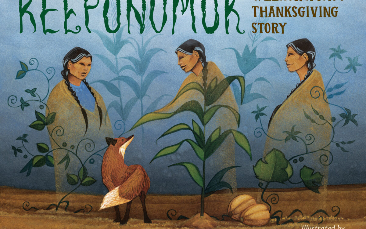 ‘Keepunumuk’: Teaching Children the True Story of Thanksgiving
